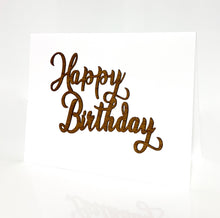 Load image into Gallery viewer, Happy birthday script wooden greeting card