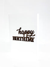 Load image into Gallery viewer, Happy birthday wooden greeting card