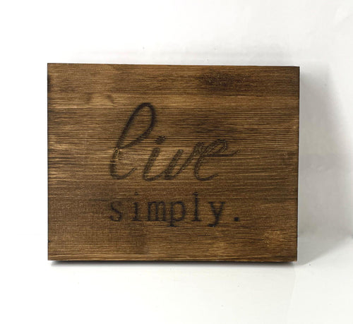 Live simply wood sign