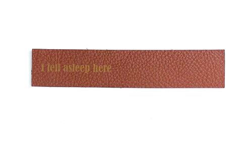 Leather bookmark: I fell asleep here